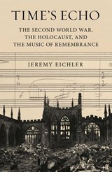 Time's Echo - Jeremy Eichler - 9780571370559
