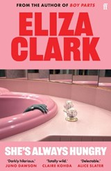She's Always Hungry - Eliza Clark - 9780571371815