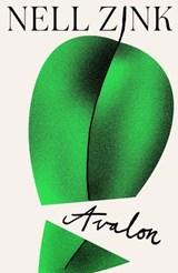 Avalon - Nell Zink - 9780571376971