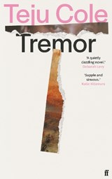 Tremor - Teju Cole - 9780571377909