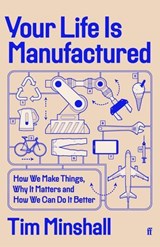 Your Life Is Manufactured - Tim Minshall - 9780571381043