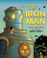 The Coming of the Iron Man - Ted Hughes - 9780571382736