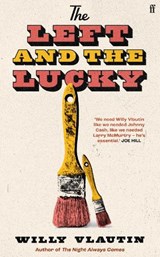 Left And The Lucky - WILLY VLAUTIN - 9780571384808