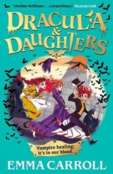 Dracula & Daughters - Emma Carroll - 9780571388776