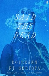 Said the Dead - Doireann Ni Ghriofa - 9780571396177