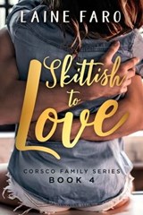 Skittish to Love - Laine Faro - 9780578800844