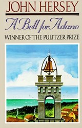 A Bell for Adano (Pulitzer Prize Winner) - John Hersey - 9780593080702