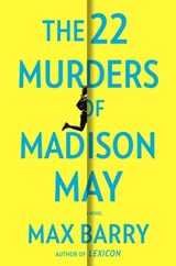 The 22 Murders of Madison May - Max Barry - 9780593085219