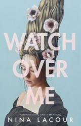 Watch Over Me - Nina LaCour - 9780593108987
