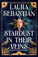 Stardust in Their Veins - Laura Sebastian - 9780593118221