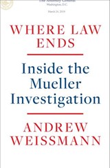 Where Law Ends - Andrew Weissmann - 9780593138588