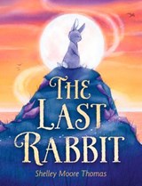 The Last Rabbit - Shelley Moore Thomas - 9780593173558