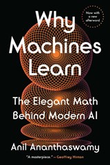 Why Machines Learn - Anil Ananthaswamy - 9780593185766