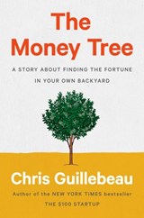 The Money Tree - Chris Guillebeau - 9780593188729