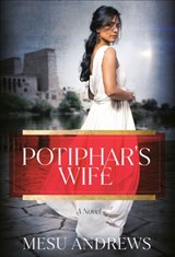 Potiphar's Wife - Mesu Andrews - 9780593193778