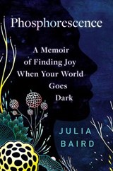 Phosphorescence - Julia Baird - 9780593236925