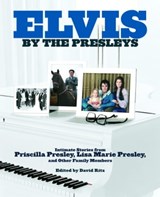 Elvis by the Presleys - Priscilla Presley ; Lisa Marie Presley - 9780593237335