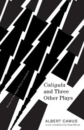 Camus, A: Caligula and Three Other Plays
