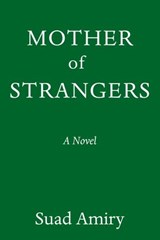 Mother of Strangers - Suad Amiry - 9780593316566