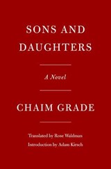 Sons and Daughters - Chaim Grade - 9780593318140