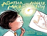 Agatha May and the Anglerfish - Nora Morrison ; Jessie Ann Foley - 9780593324769
