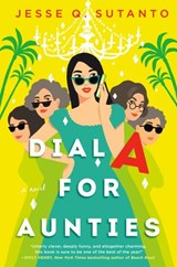 Dial A for Aunties - Jesse Q. Sutanto - 9780593333044