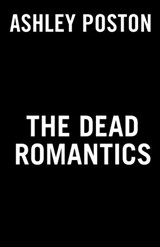 The Dead Romantics: A GMA Book Club Pick - Ashley Poston - 9780593336496