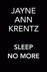 Sleep No More - Jayne Ann Krentz - 9780593337851