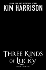 Three Kinds of Lucky - Kim Harrison - 9780593437483