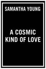 A Cosmic Kind of Love - Samantha Young - 9780593438626
