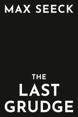 The Last Grudge - Max Seeck - 9780593438855