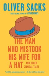 The Man Who Mistook His Wife for a Hat - Oliver Sacks - 9780593466681