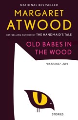 Old Babes in the Wood - Margaret Atwood - 9780593468418