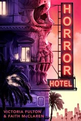 Horror Hotel - Victoria Fulton ; Faith McClaren - 9780593483497