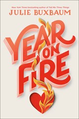 Year on Fire - BUXBAUM,  Julie - 9780593487051
