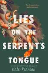 Lies on the Serpent's Tongue - Kate Pearsall - 9780593531051