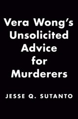 Vera Wong's Unsolicited Advice for Murderers - Jesse Q. Sutanto - 9780593546185