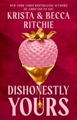 Dishonestly Yours - Krista Ritchie ; Becca Ritchie - 9780593549568