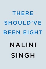 There Should Have Been Eight - Nalini Singh - 9780593549773