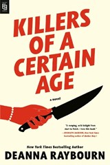 Killers of a Certain Age - RAYBOURN,  Deanna - 9780593550298