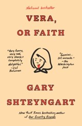 Vera, or Faith - Gary Shteyngart - 9780593595114