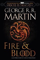 Fire & Blood (HBO Tie-in Edition) - George R. R. Martin - 9780593598009