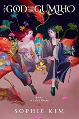 The God and the Gumiho - Sophie Kim - 9780593599662