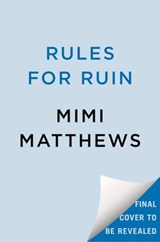 Rules for Ruin - Mimi Matthews - 9780593639306