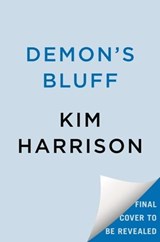 Demon's Bluff - Kim Harrison - 9780593640005