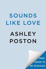 Sounds Like Love - Ashley Poston - 9780593641019