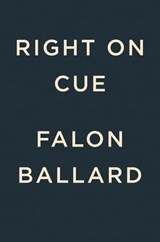 Right on Cue - Falon Ballard - 9780593712917