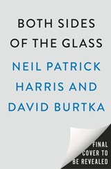 Both Sides of the Glass - Neil Patrick Harris ; David Burtka - 9780593719879