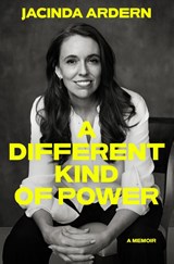 A Different Kind of Power - Jacinda Ardern - 9780593728697