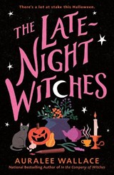 The Late-Night Witches - Auralee Wallace - 9780593818558